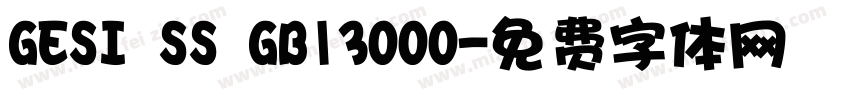 GESI SS GB13000字体转换